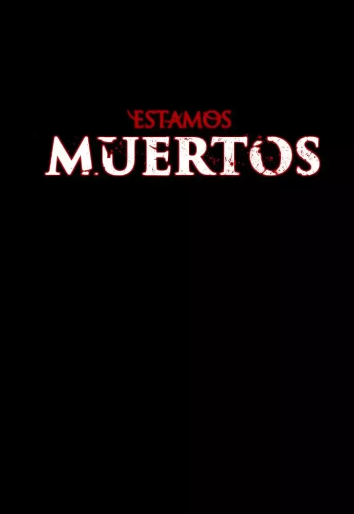 Estamos muertos Capítulo 1 en Línea - página 22