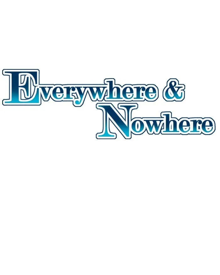 Everywhere & Nowhere Capítulo 100 en Línea - página 2