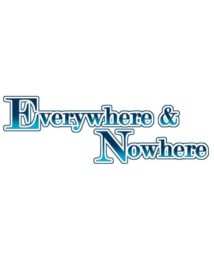 Everywhere & Nowhere Capítulo 113 en Línea - página 2