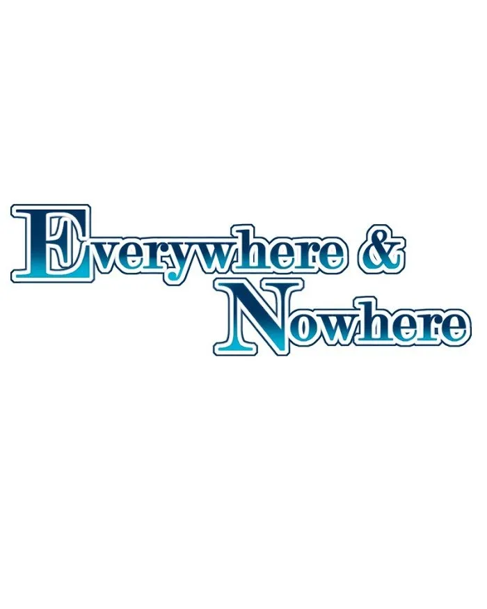 Everywhere & Nowhere Capítulo 128 en Línea - página 2