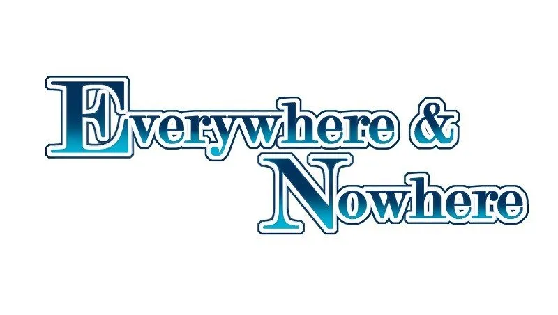 Everywhere & Nowhere Capítulo 27 en Línea - página 2