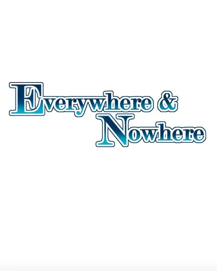 Everywhere & Nowhere Capítulo 82 en Línea - página 2