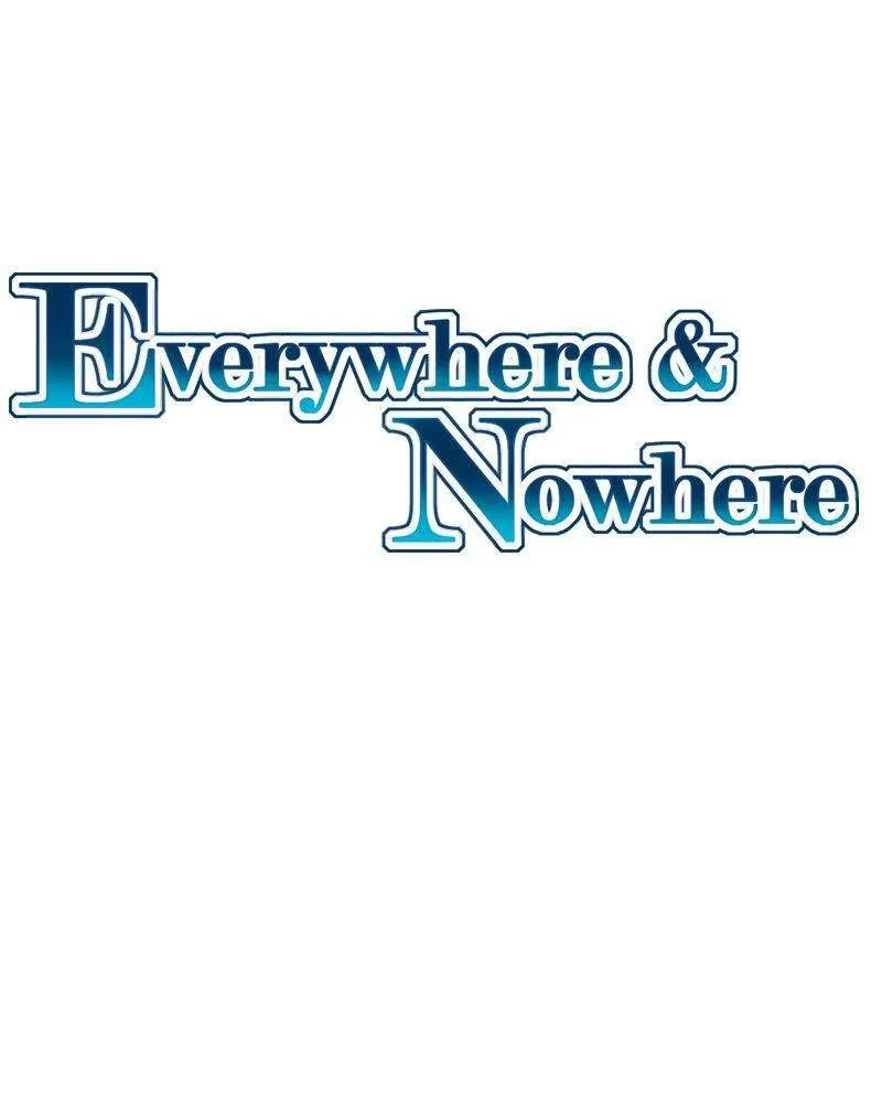 Everywhere & Nowhere Capítulo 99 en Línea - página 2