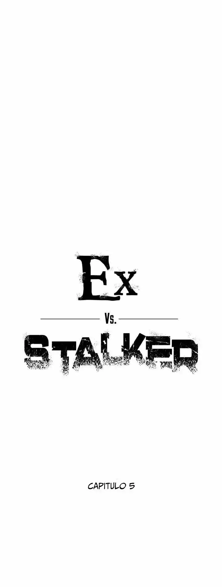 Ex vs. Stalker Capítulo 5 en Línea - página 5