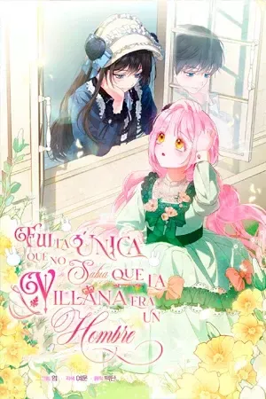 FUI LA ÚNICA QUE NO SABÍA QUE LA VILLANA ERA UN HOMBRE (MANWHA) Capítulo 1 en Línea - página 1