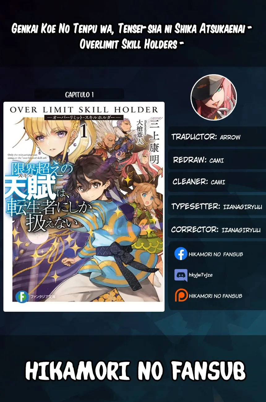 Genkai Koe No Tenpu wa, Tensei-sha ni Shika Atsukaenai - Overlimit Skill Holders - Capítulo 1 en Línea - página 1