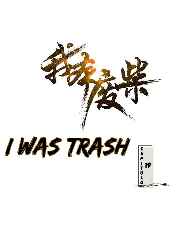 I Was Trash Capítulo 19 en Línea - página 3