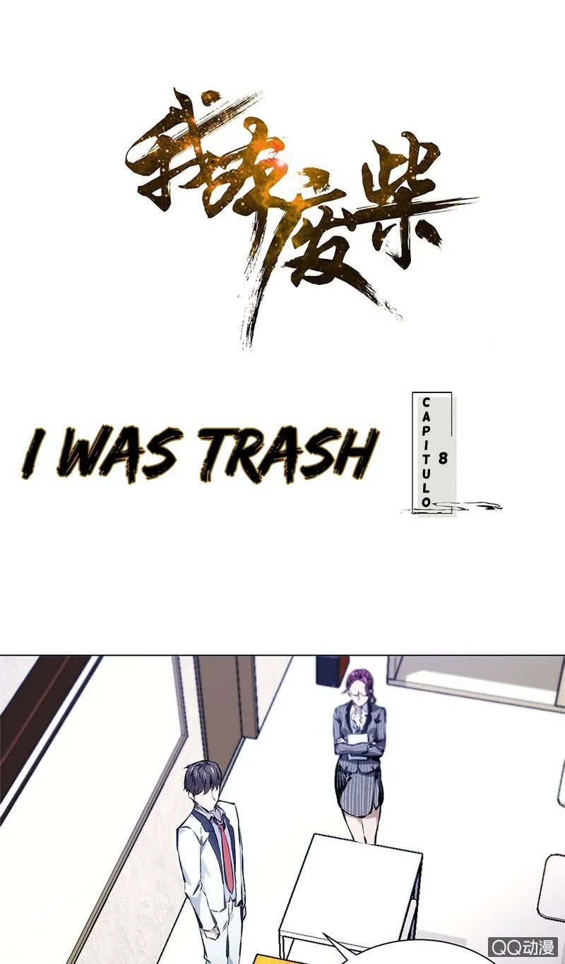 I Was Trash Capítulo 8 en Línea - página 3