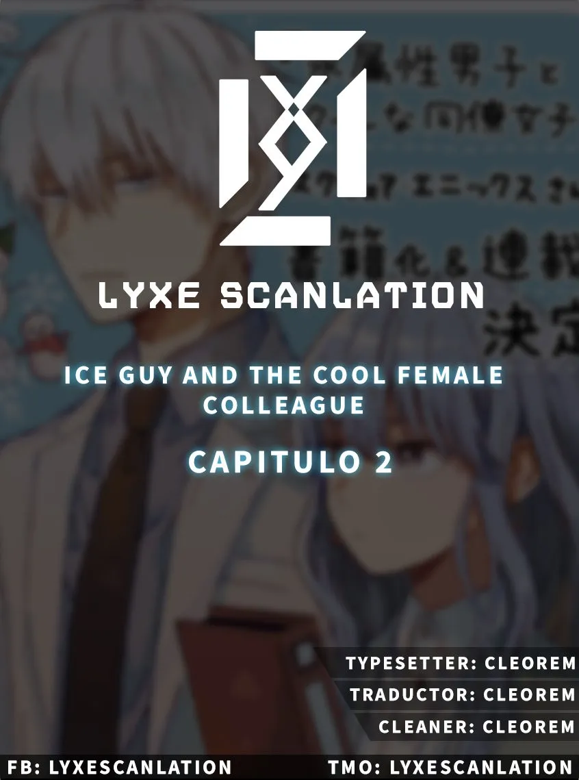 Ice Guy and the Cool Female Colleague Capítulo 2 en Línea - página 1