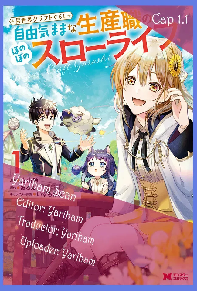 Isekai Craft Gurashi Jiyu Kimamana Seisan Shoku No Honobono Slow Life Capítulo 1.1 en Línea - página 1