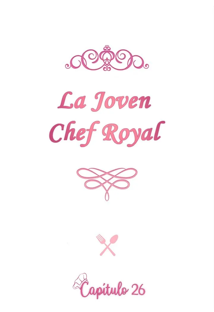 LA JOVEN CHEF ROYAL Capítulo 26 en Línea - página 3