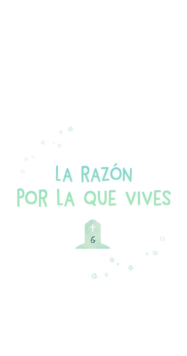 La razón por la que vives Capítulo 6 en Línea - página 3