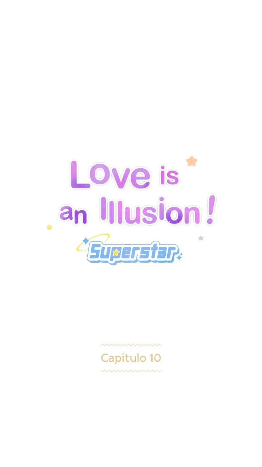 Love is an Illusion! - Superstar Capítulo 10 en Línea - página 5