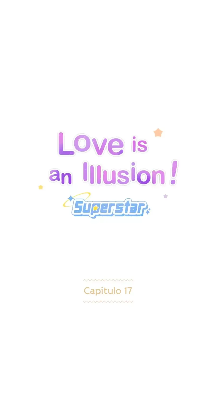 Love is an Illusion! - Superstar Capítulo 17 en Línea - página 4