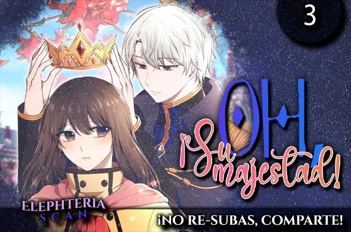 ¡Oh, su majestad! Capítulo 3 en Línea - página 1