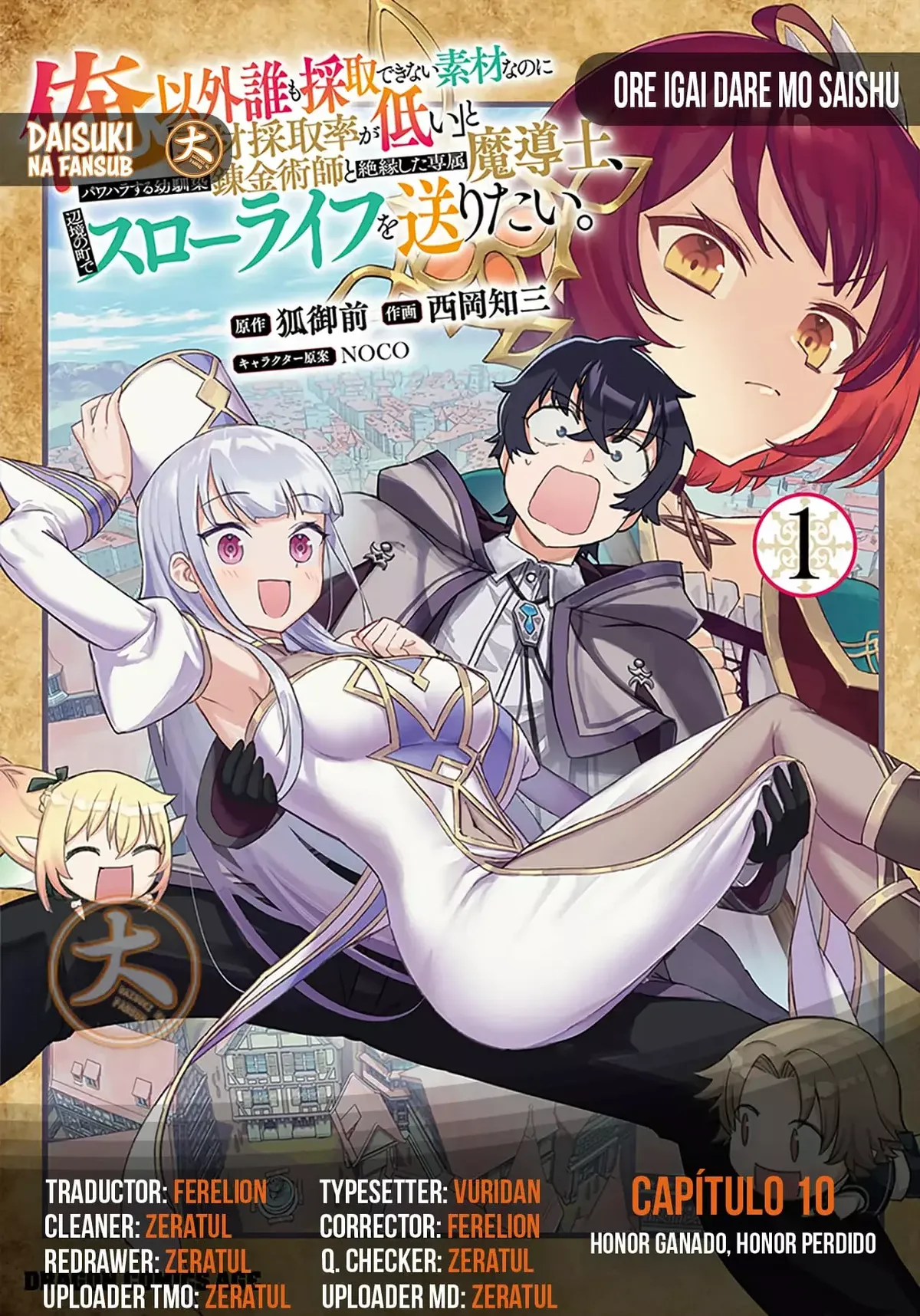 Ore Igai Dare mo Saishu Dekinai Sozai na no ni "Sozai Saishuritsu ga Hikui" to Pawahara suru Osananajimi Renkinjutsushi to Zetsuen shita Senzoku Madoushi, Henkyou no Machi de Slow Life wo O Capítulo 10 en Línea - página 1