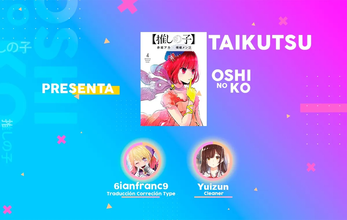 Oshi No Ko Capítulo 43 en Línea - página 1