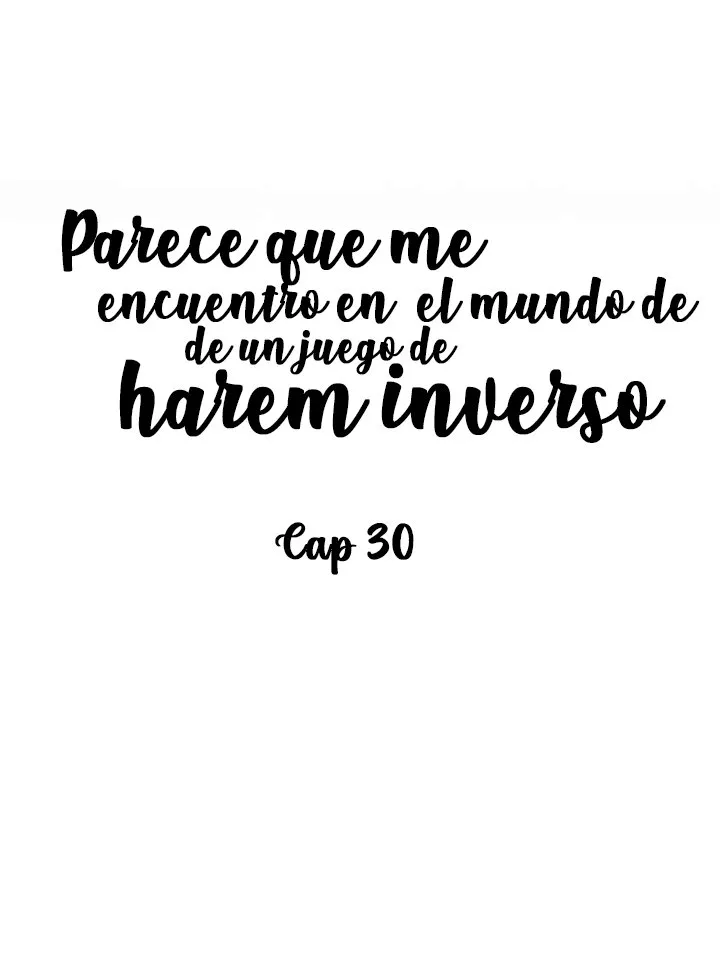 Parece que me encuentro en el mundo de un juego de harem inverso Capítulo 30 en Línea - página 3