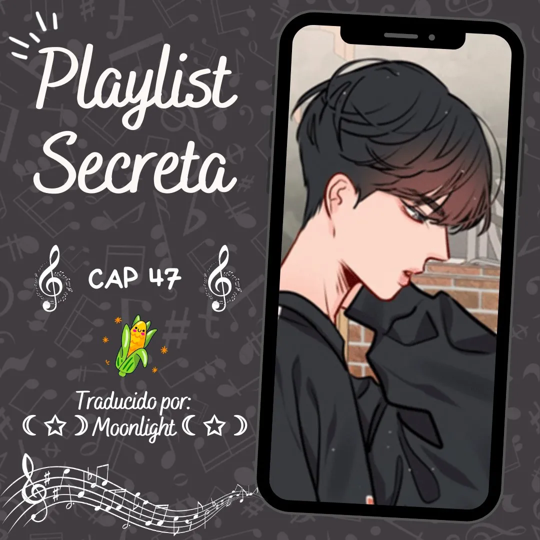Playlist secreta Capítulo 47 en Línea - página 1