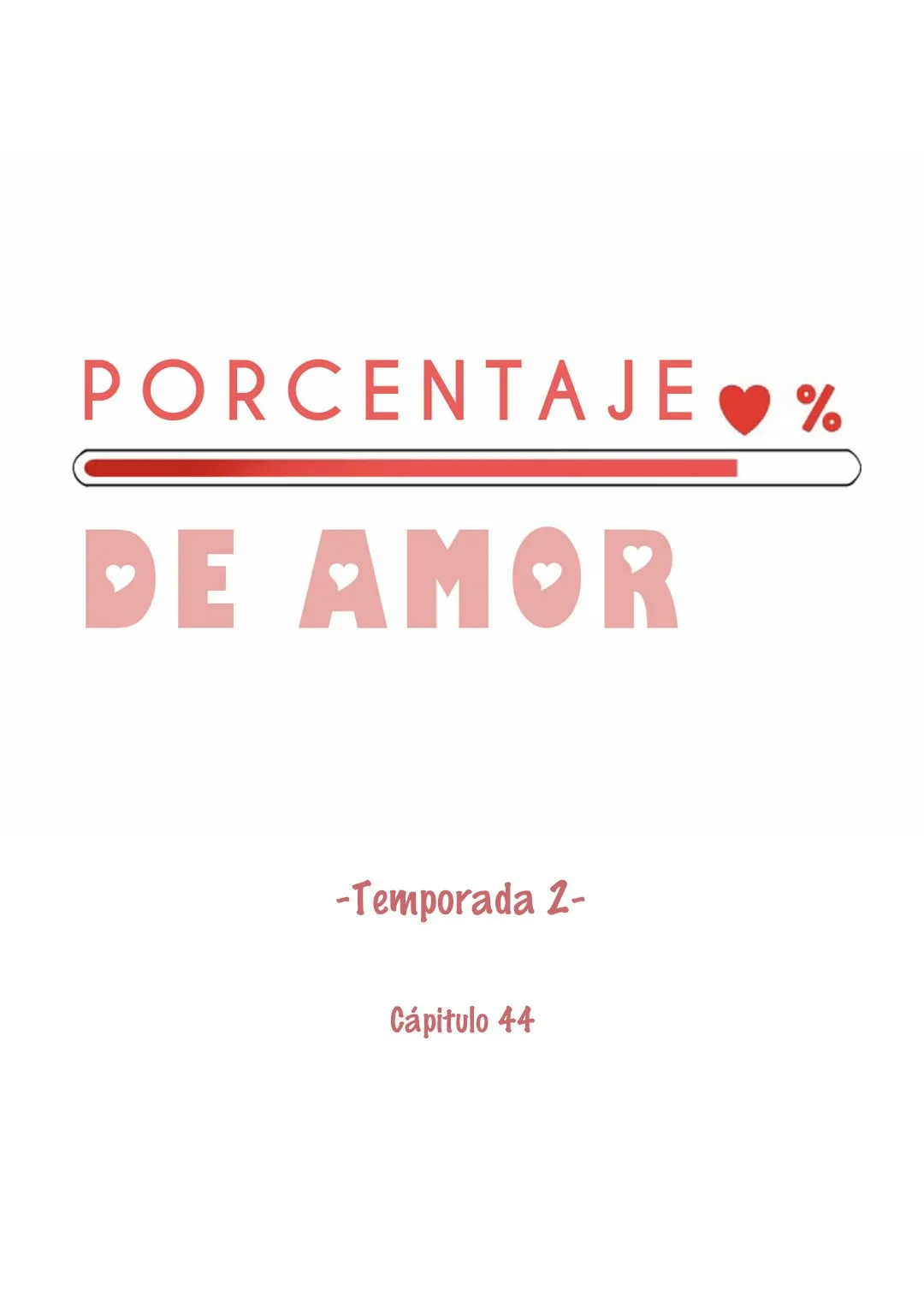 Porcentaje de Amor Capítulo 44 en Línea - página 6
