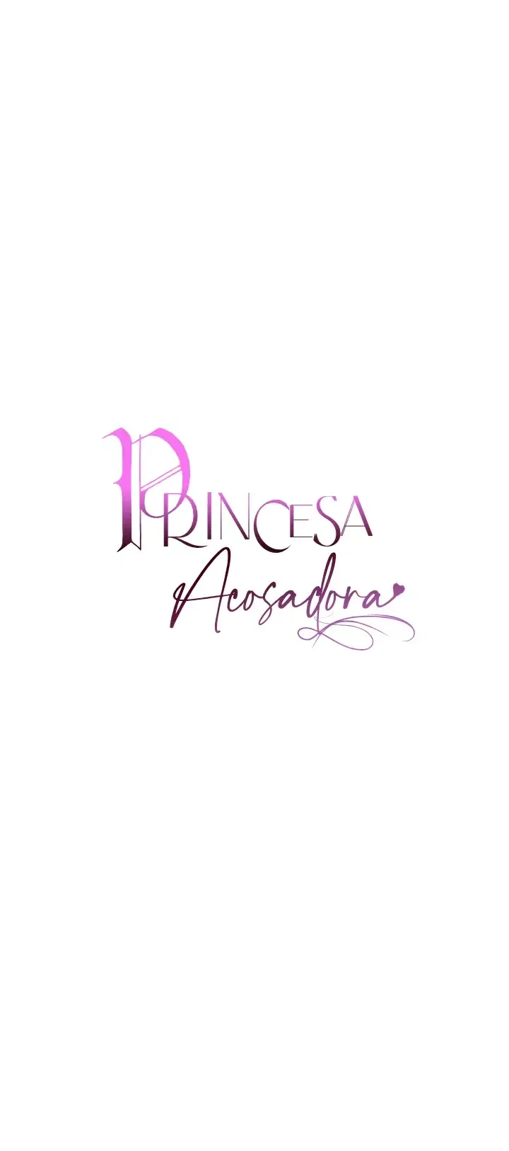 PRINCESA ACOSADORA Capítulo 4 en Línea - página 43
