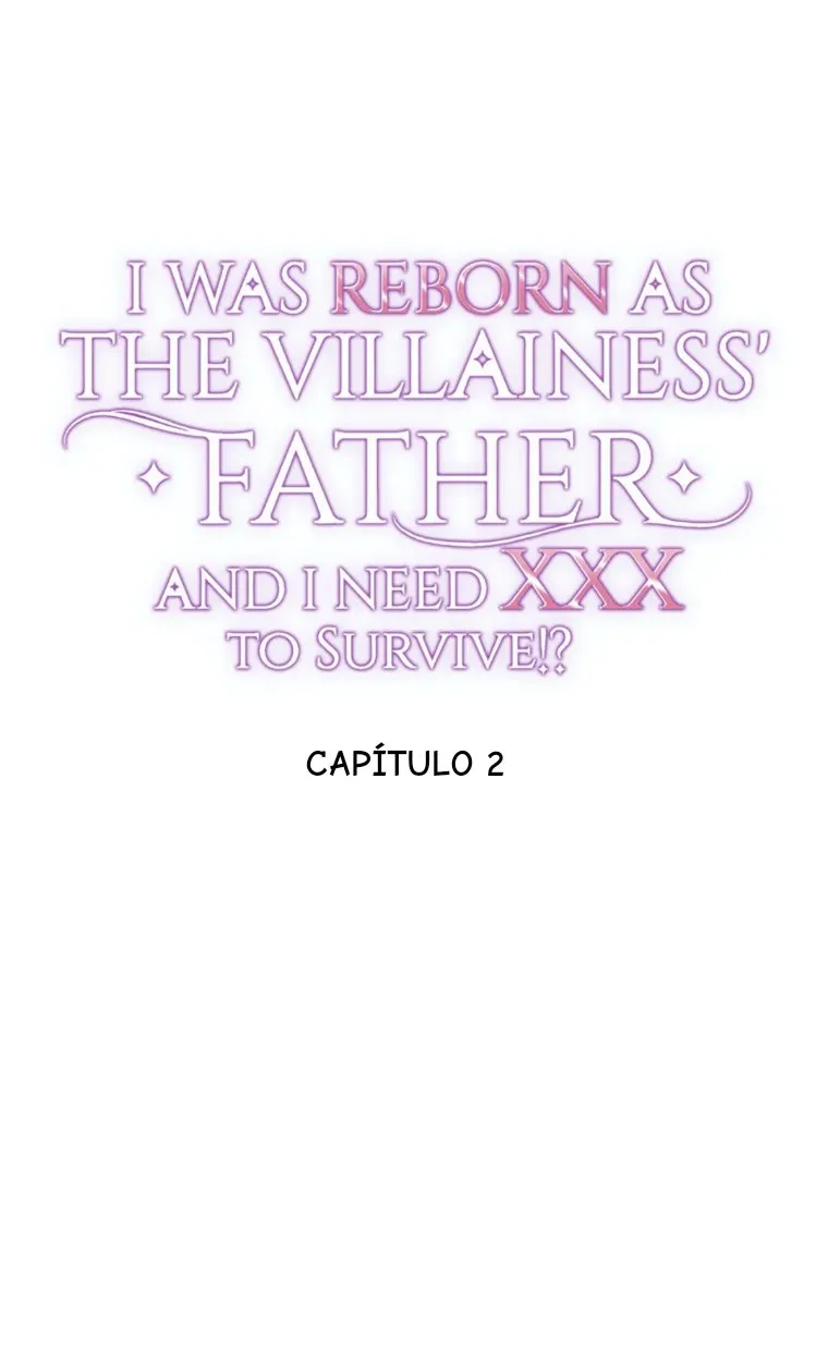 ¿¡Renací Como El Padre De La Villana Y Necesito XXX Para Sobrevivir!? Capítulo 2 en Línea - página 22