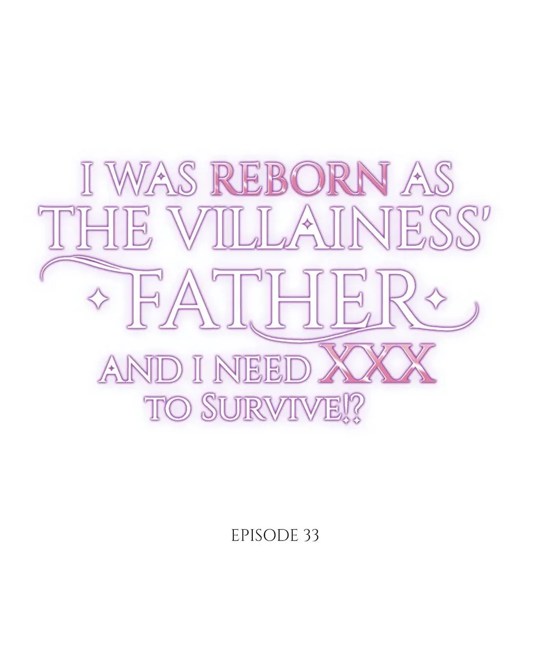 ¿¡Renací Como El Padre De La Villana Y Necesito XXX Para Sobrevivir!? Capítulo 33 en Línea - página 7