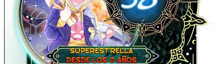 Superestrella desde los 0 años Capítulo 58 en Línea - página 3