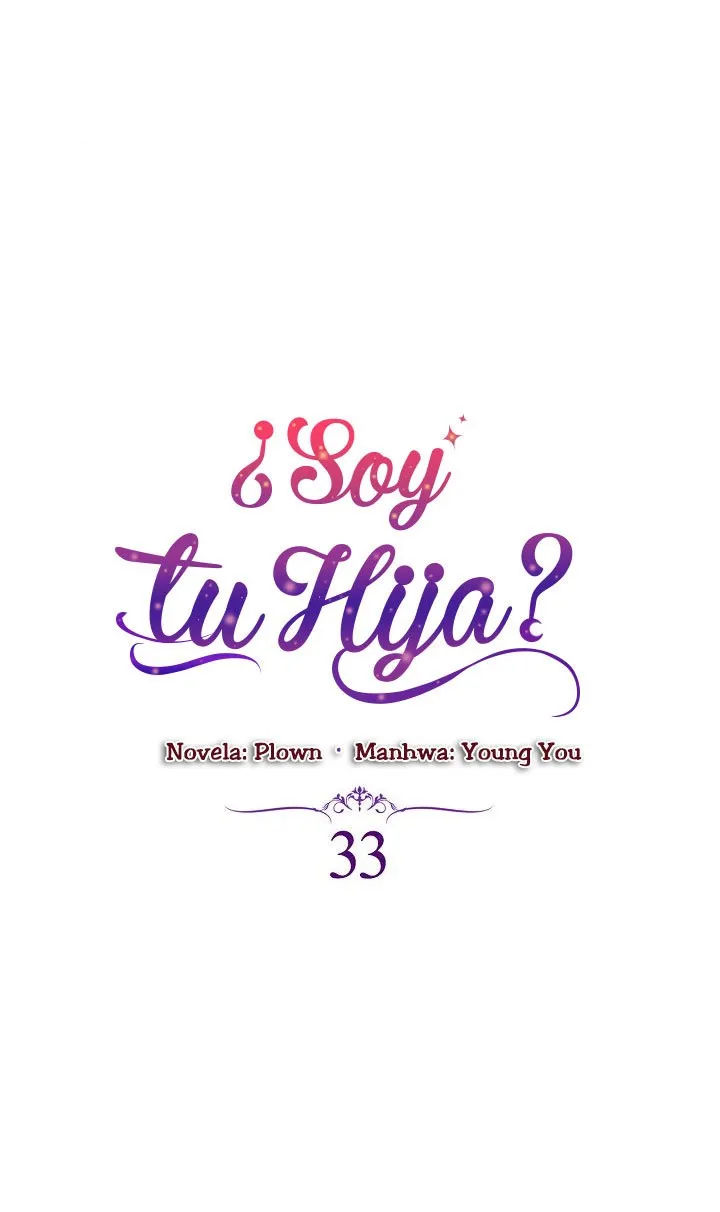 ¿Yo Soy tu Hija? Capítulo 33 en Línea - página 3