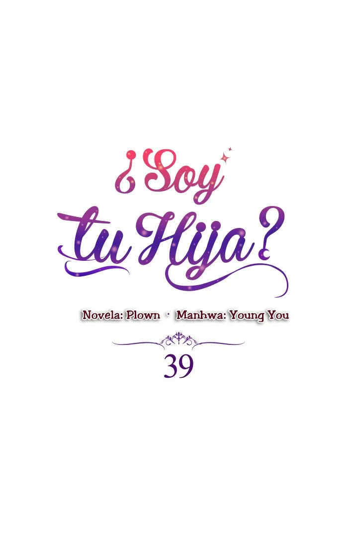 ¿Yo Soy tu Hija? Capítulo 39 en Línea - página 14