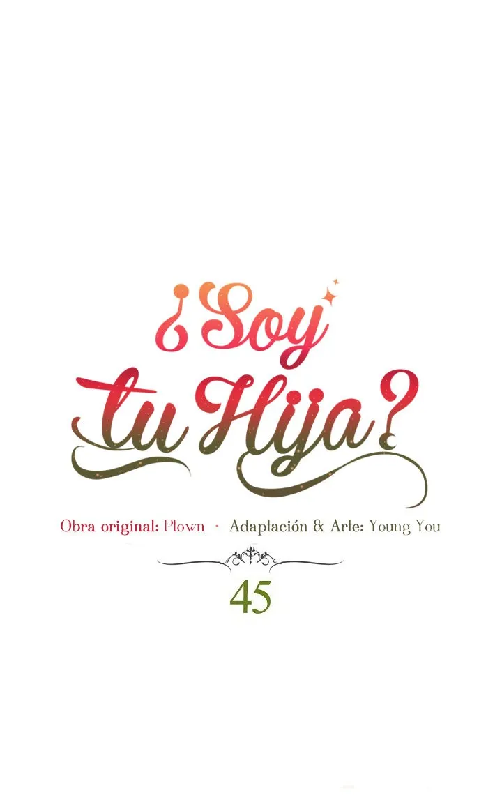 ¿Yo Soy tu Hija? Capítulo 45 en Línea - página 3