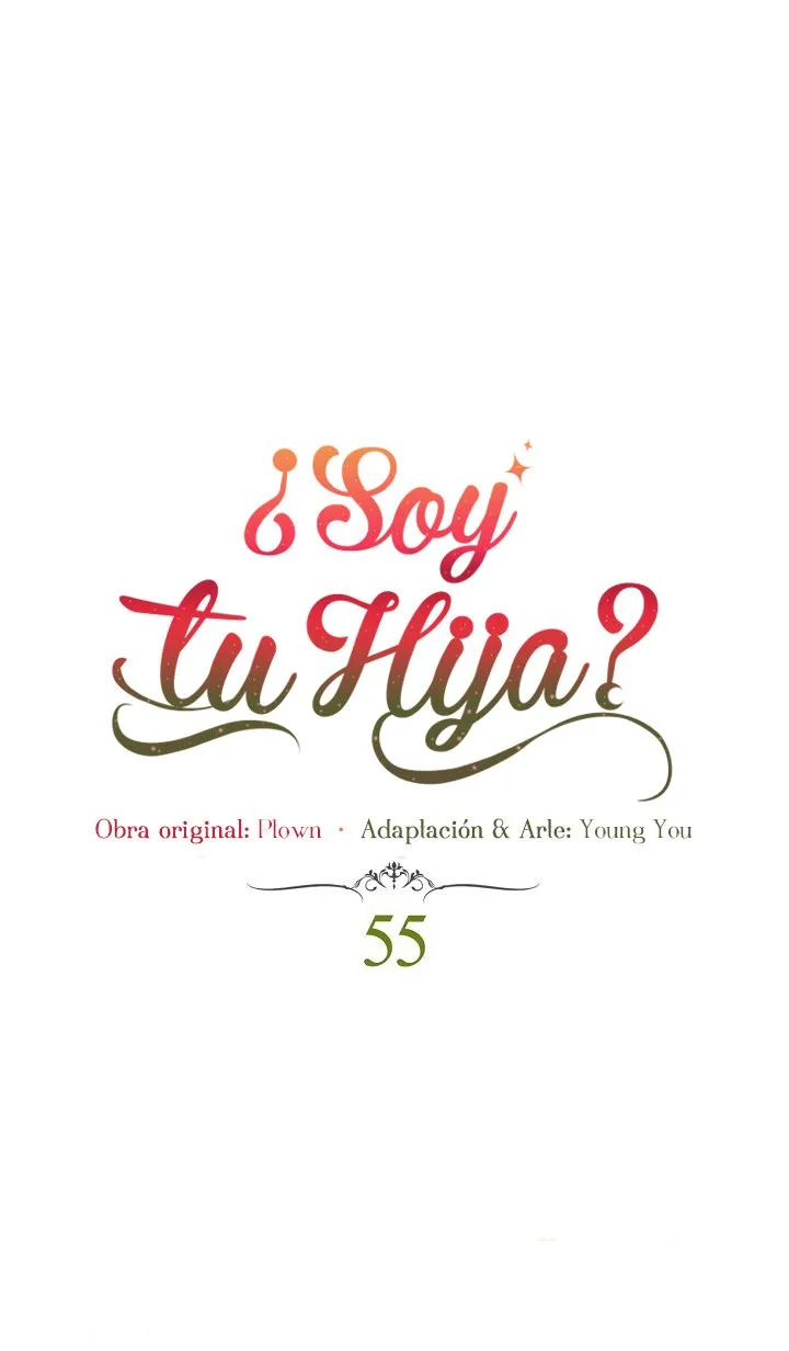¿Yo Soy tu Hija? Capítulo 55 en Línea - página 3