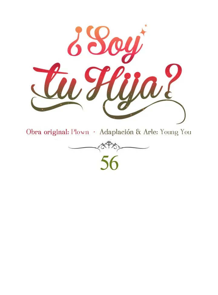 ¿Yo Soy tu Hija? Capítulo 56 en Línea - página 8